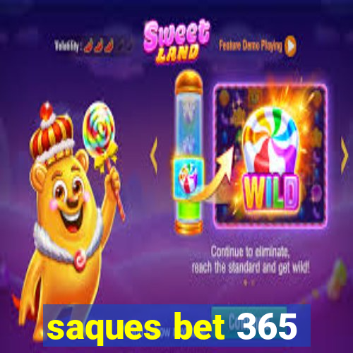 saques bet 365