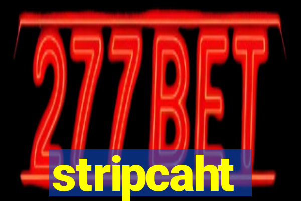 stripcaht