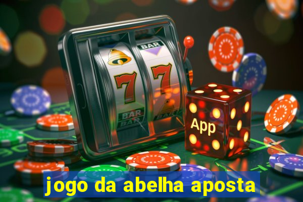 jogo da abelha aposta