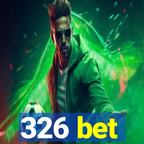 326 bet