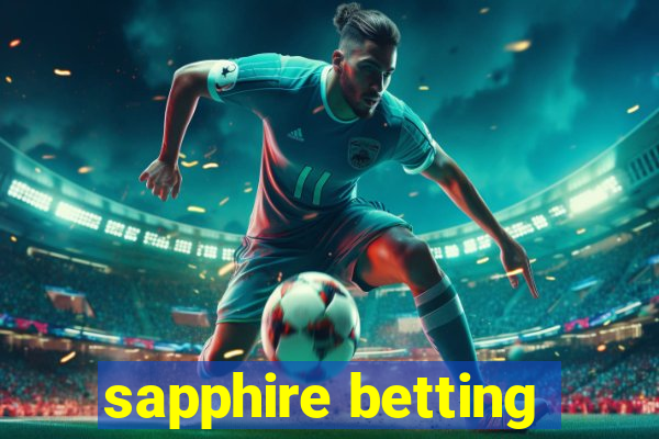 sapphire betting