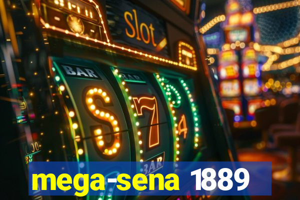 mega-sena 1889