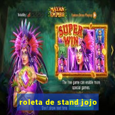 roleta de stand jojo