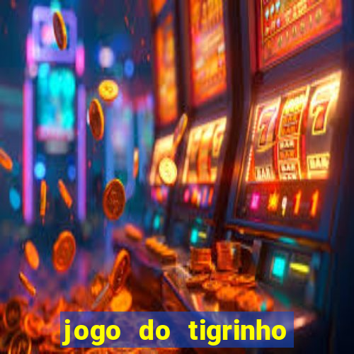 jogo do tigrinho depósito de r$ 5