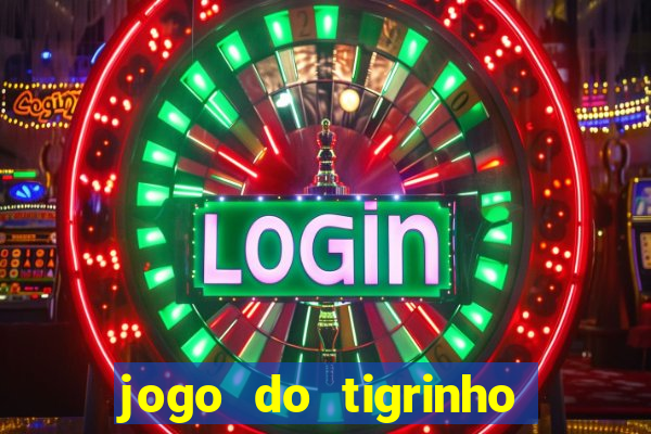 jogo do tigrinho depósito de r$ 5