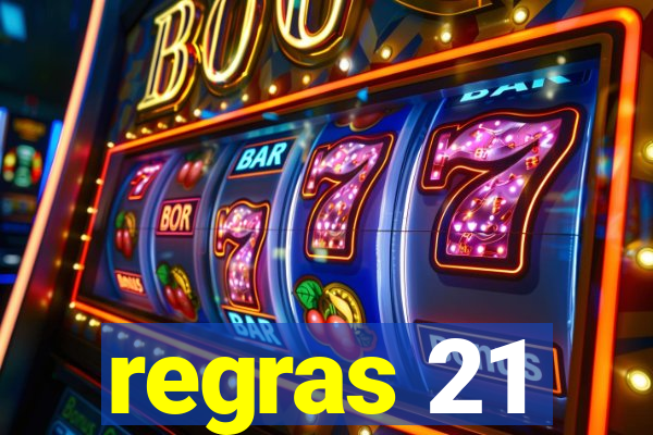 regras 21