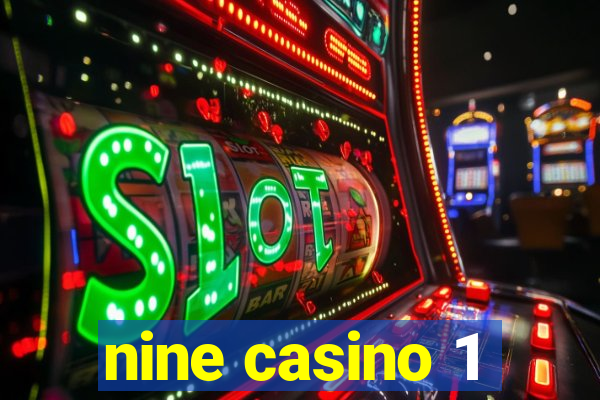 nine casino 1