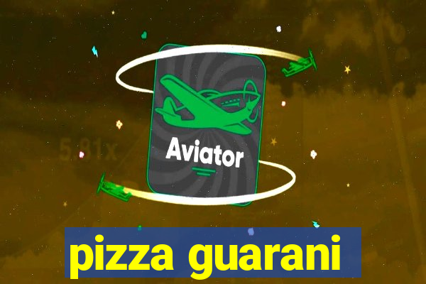 pizza guarani