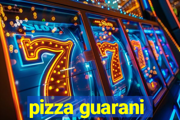 pizza guarani