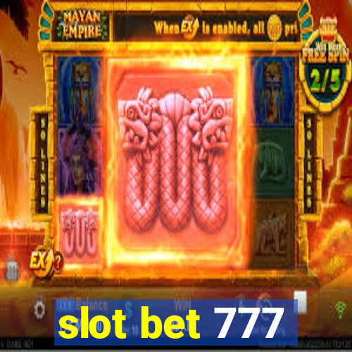 slot bet 777