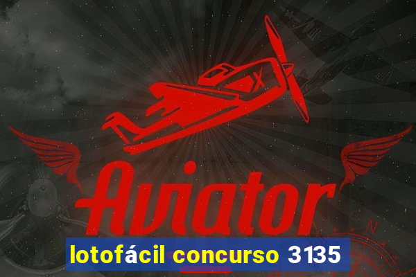 lotofácil concurso 3135