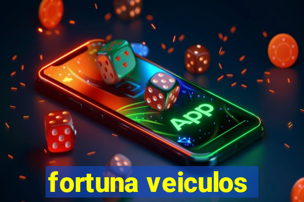 fortuna veiculos