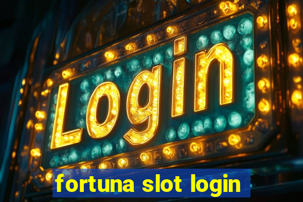 fortuna slot login