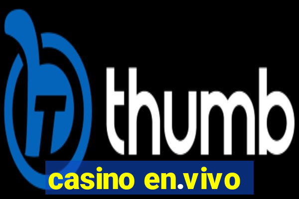 casino en.vivo