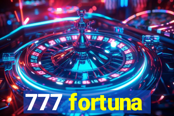 777 fortuna