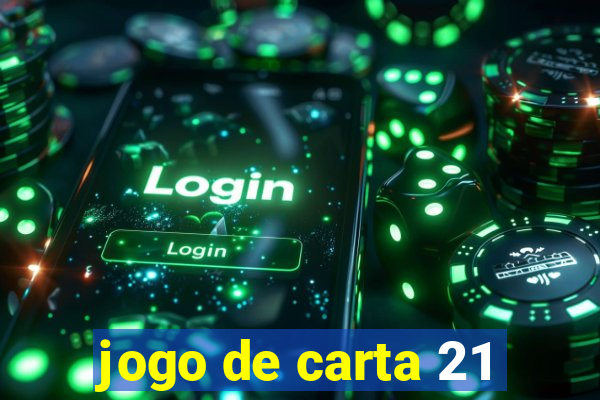 jogo de carta 21