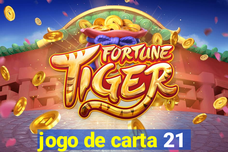 jogo de carta 21