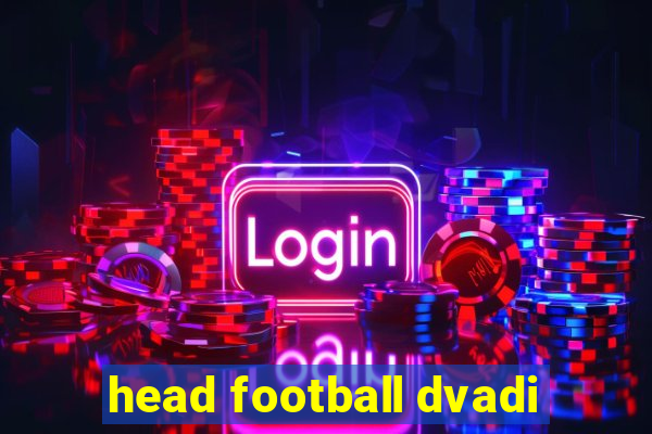 head football dvadi