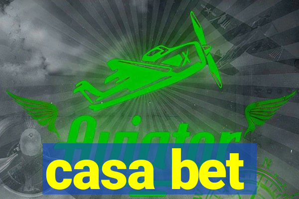 casa bet