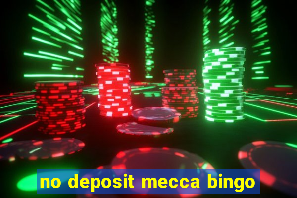 no deposit mecca bingo