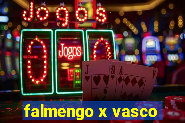 falmengo x vasco