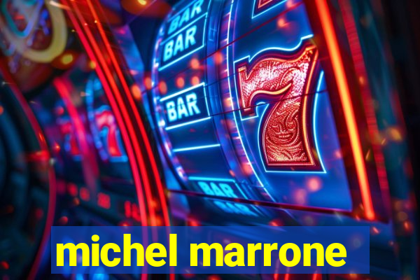 michel marrone