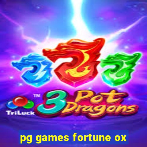 pg games fortune ox