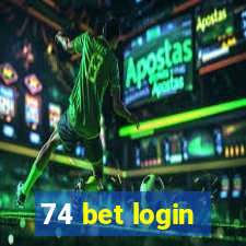 74 bet login