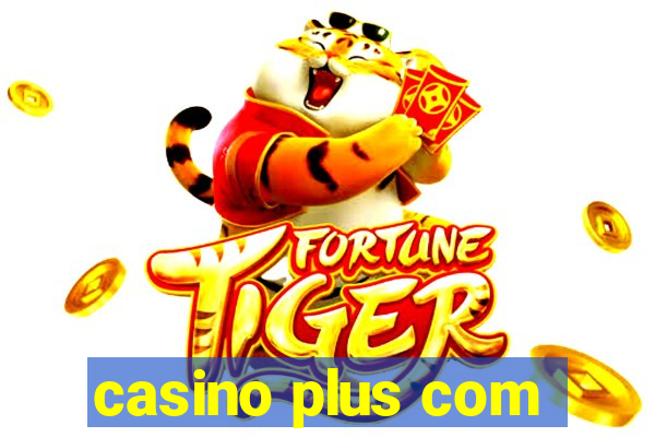 casino plus com