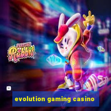 evolution gaming casino