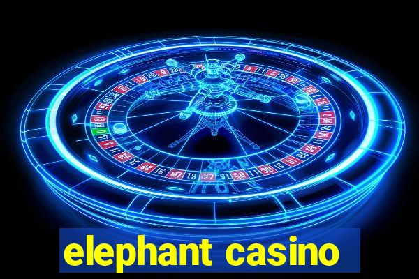 elephant casino