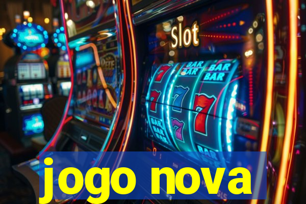 jogo nova