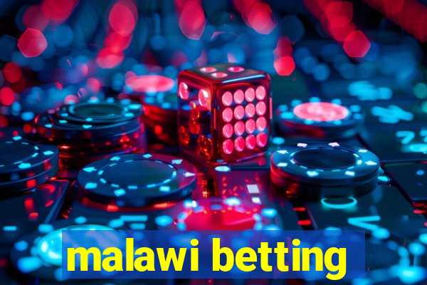 malawi betting