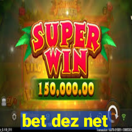 bet dez net