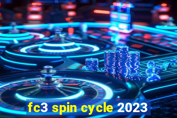 fc3 spin cycle 2023