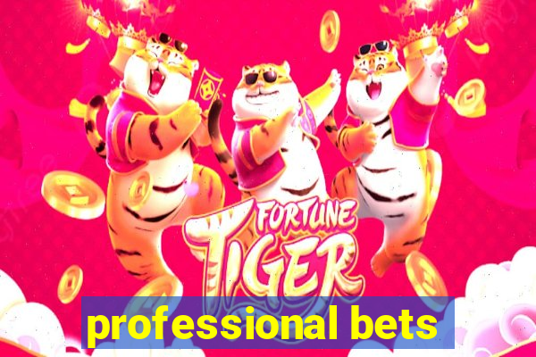 professional bets