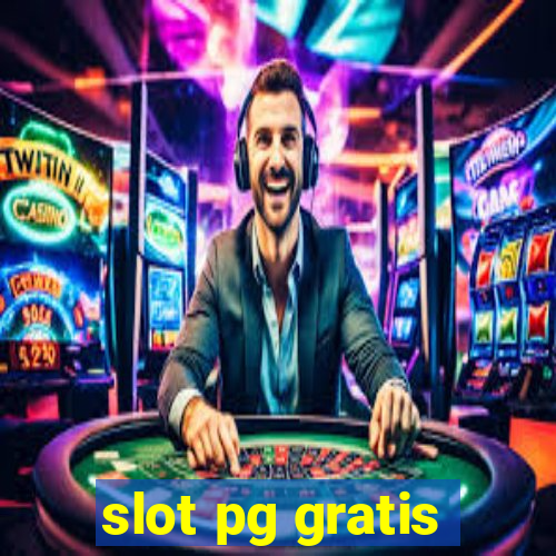 slot pg gratis