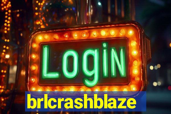 brlcrashblaze