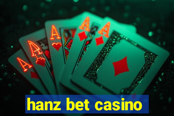 hanz bet casino