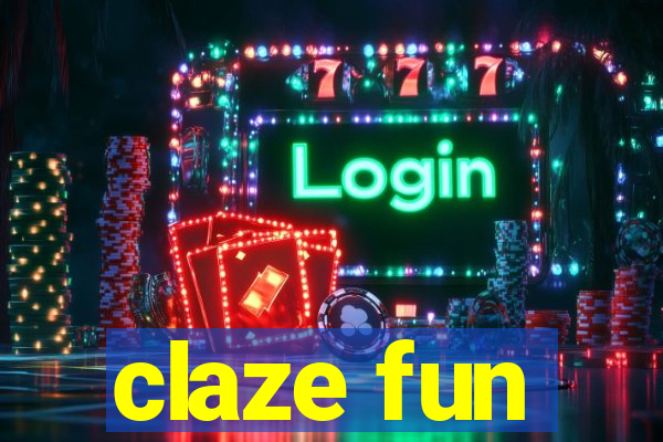 claze fun