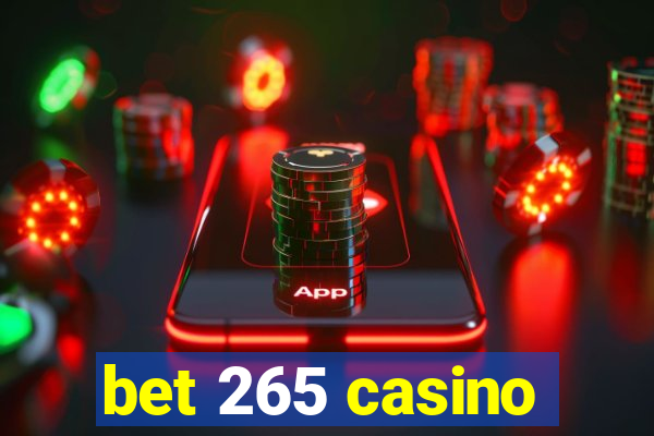 bet 265 casino