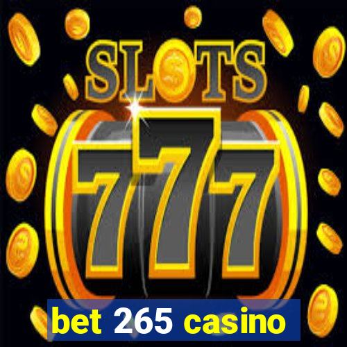 bet 265 casino