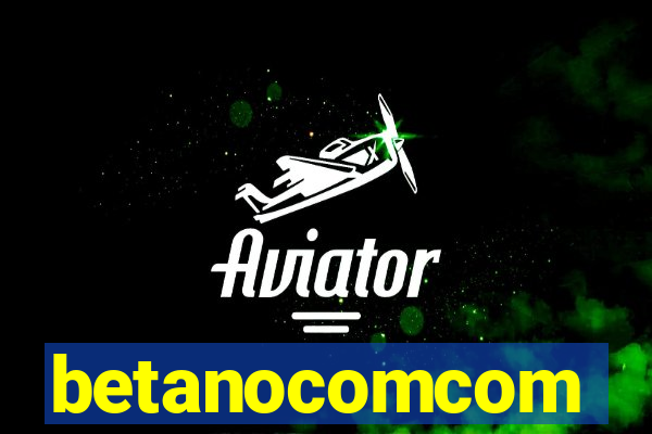 betanocomcom