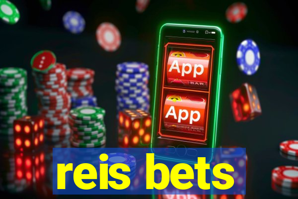 reis bets