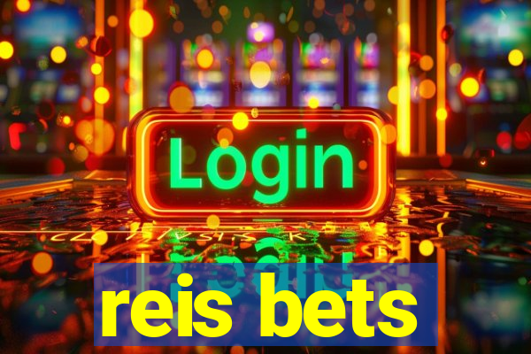 reis bets