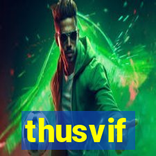 thusvif