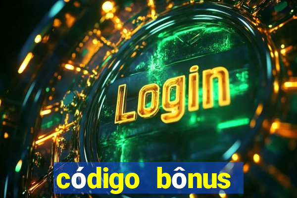 código bônus bet365 primeiro depósito