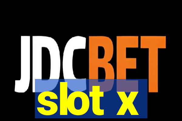 slot x