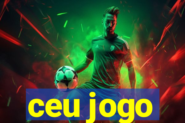 ceu jogo