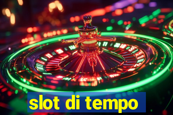 slot di tempo